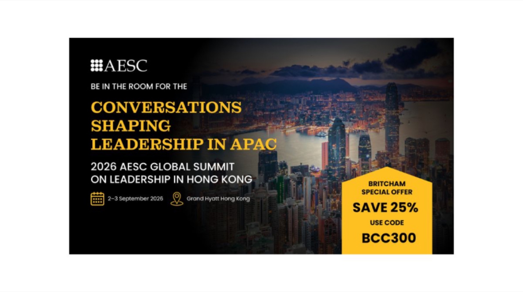 August 06, 2026 2 to 3 September 2026 to 2026 AESC Global Summit on Leadership in Hong…
